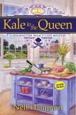 Kale to the Queen (eBook, ePUB) Kale to the Queen (eBook, ePUB)