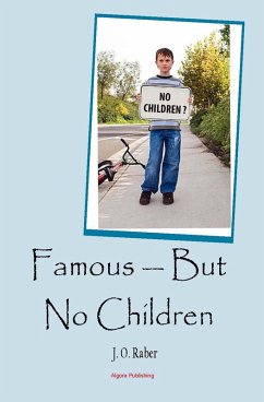Famous -- But No Children (eBook, ePUB) - Raber, J. O