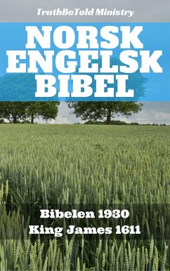 Norsk Engelsk Bibel (eBook, ePUB) - Ministry, Truthbetold; Halseth, Joern Andre; Bibelselskap, Det Norske; James, King