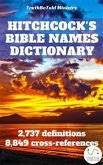 Hitchcock's Bible Names Dictionary (eBook, ePUB) Hitchcock's Bible Names Dictionary (eBook, ePUB)