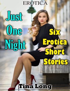 Cover Erotica: Just One Night: Six Erotica Short Stories (eBook, ePUB)
