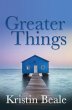 Greater Things (eBook, ePUB) - Bild 1