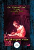 Clara Dillingham Pierson's Complete Among the People Series (eBook, ePUB)