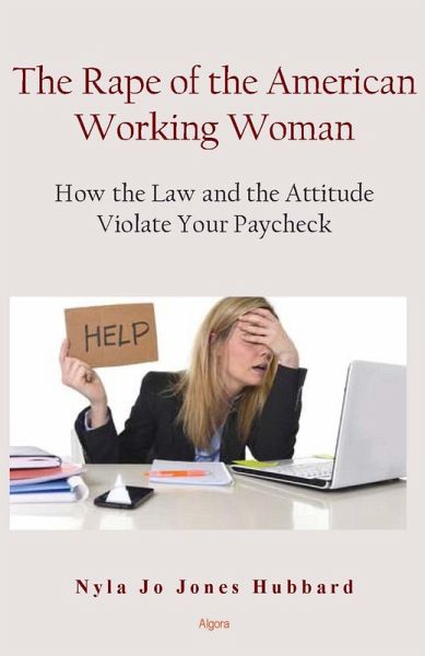 Rape of the American Working Woman (eBook, ePUB) Rape of the American Working Woman (eBook, ePUB)