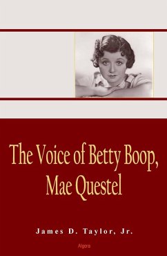 Voice of Betty Boop, Mae Questel (eBook, ePUB) - Taylor Jr., James D