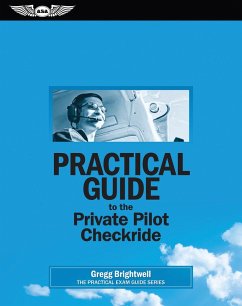 Practical Guide to the Private Pilot Checkride (eBook, PDF) - Brightwell, Gregg