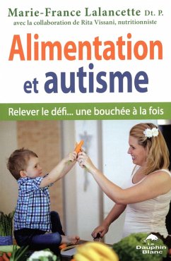 Cover Alimentation et autisme : Relever le defi... une bouchee a la fois (eBook, ePUB)