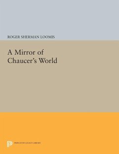 Mirror of Chaucer's World (eBook, PDF) - Loomis, Roger Sherman