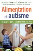Alimentation et autisme : Relever le defi... une bouchee a la fois (eBook, PDF)