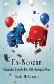 Ex-Neocon (eBook, ePUB) Ex-Neocon (eBook, ePUB)