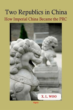 Two Republics in China (eBook, ePUB) - Woo, X. L