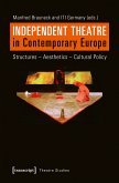 Independent Theatre in Contemporary Europe (eBook, PDF)