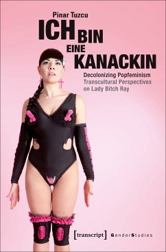 »Ich bin eine Kanackin« (eBook, PDF) - Tuzcu, Pinar