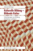 Kulturelle Bildung - Bildende Kultur (eBook, PDF)