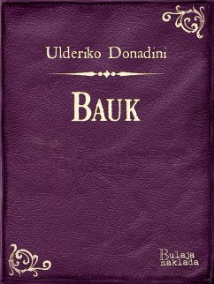 Bauk (eBook, ePUB) - Donadini, Ulderiko