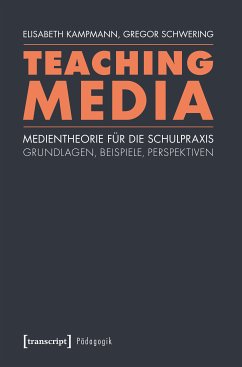Teaching Media (eBook, PDF) - Kampmann, Elisabeth; Schwering, Gregor