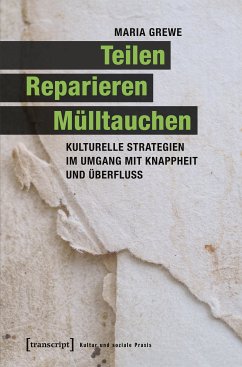 Teilen, Reparieren, Mülltauchen (eBook, PDF) - Grewe, Maria