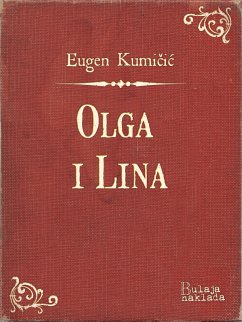 Olga i Lina (eBook, ePUB) - Kumičić, Eugen