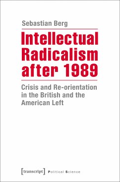 Intellectual Radicalism after 1989 (eBook, PDF) - Berg, Sebastian