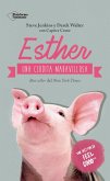 Esther, una cerdita maravillosa (eBook, ePUB)