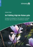 Im Frühling trägt der Kaiser grün (eBook, PDF)