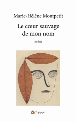 Cover Le cA ur sauvage de mon nom (eBook, ePUB)