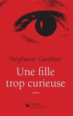 Une fille trop curieuse (eBook, ePUB)