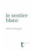 Le sentier blanc (eBook, ePUB)