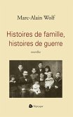 Histoires de famille, histoires de guerre (eBook, ePUB) Histoires de famille, histoires de guerre (eBook, ePUB)