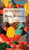 Blanc Bonsoir (eBook, ePUB)