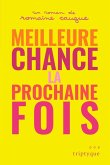 Meilleure chance la prochaine fois (eBook, ePUB)