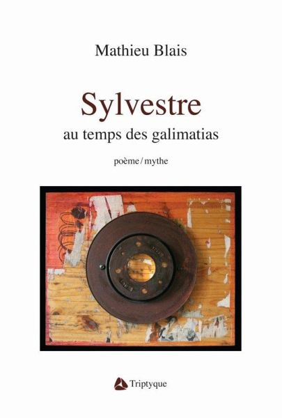Sylvestre au temps des galimatias (eBook, ePUB) Sylvestre au temps des galimatias (eBook, ePUB)