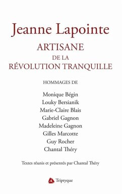 Jeanne Lapointe. Artisane de la Revolution tranquille (eBook, ePUB)