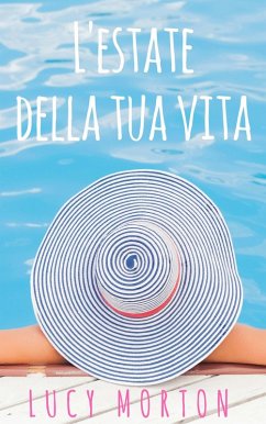 L'estate della tua vita (eBook, ePUB) - Morton, Lucy