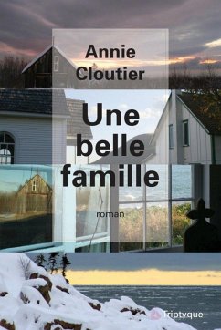 Une belle famille (eBook, ePUB) - Annie Cloutier, Cloutier