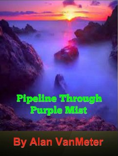 Cover Pipeline Through Purple Mist (eBook, ePUB)