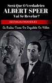 Sera que o verdadeiro Albert Speer vai se revelar? As muitas faces do arquiteto de Hitler (eBook, ePUB)