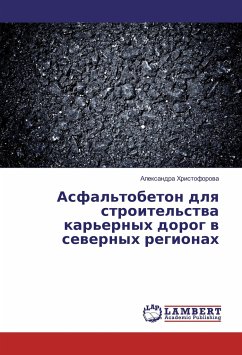 Asfal'tobeton dlya stroitel'stva kar'ernyh dorog v severnyh regionah - Hristoforova, Alexandra