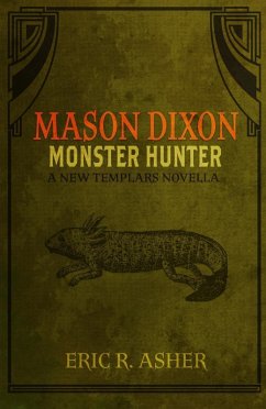 Mason Dixon - Monster Hunter (eBook, ePUB) - Asher, Eric