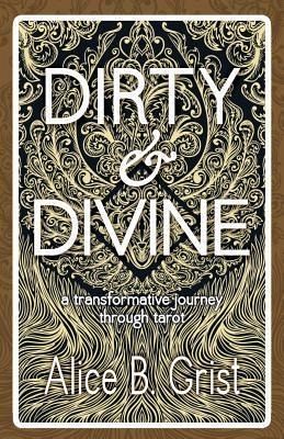 Dirty & Divine (eBook, ePUB) Dirty & Divine (eBook, ePUB)