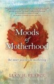 Moods of Motherhood (eBook, ePUB) Moods of Motherhood (eBook, ePUB)
