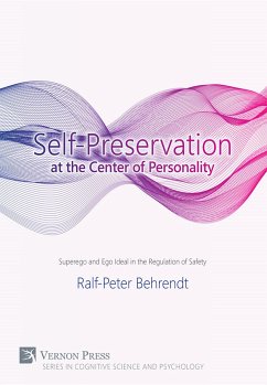 Self-Preservation at the Centre of Personality (eBook, ePUB) - Behrendt, Ralf-Peter