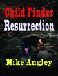 Child Finder Resurrection (eBook, ePUB) - Bild 1