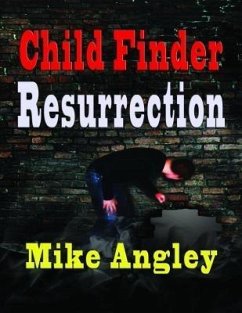 Child Finder Resurrection (eBook, ePUB) - Angley, Mike