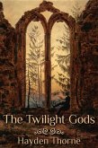 Twilight Gods (eBook, ePUB)