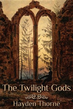 Twilight Gods (eBook, ePUB) - Thorne, Hayden