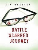The Battle Scarred Journey (eBook, ePUB)