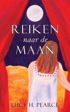Reiken naar de Maan / Reaching for the Moon (Dutch edition) (eBook, ePUB) - Pearce, Lucy H.