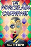 Porcelain Carnival (eBook, ePUB)