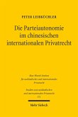 Die Parteiautonomie im chinesischen internationalen Privatrecht (eBook, PDF)